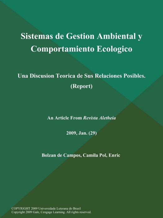 Sistemas de Gestion Ambiental y Comportamiento Ecologico: Una Discusion Teorica de Sus Relaciones Posibles (Report)