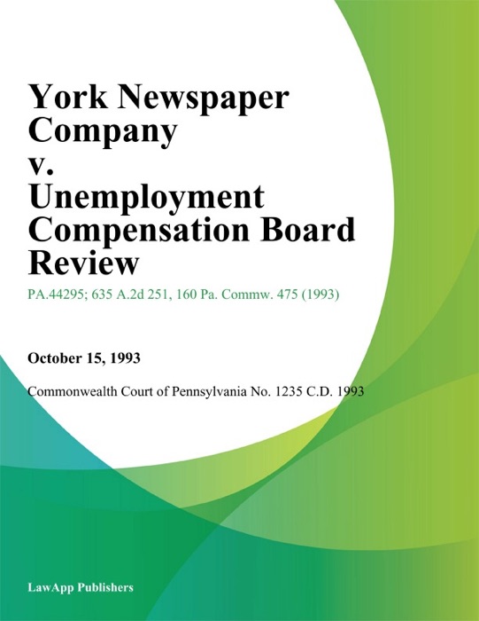 York Newspaper Company v. Unemployment Compensation Board Review