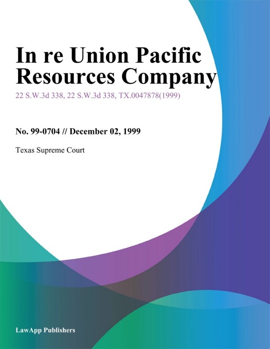 In Re Union Pacific Resources Company
