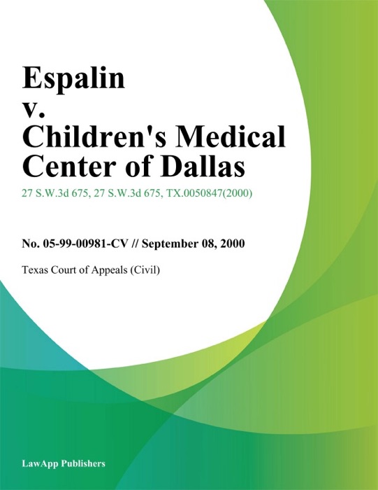 Espalin V. Children's Medical Center Of Dallas