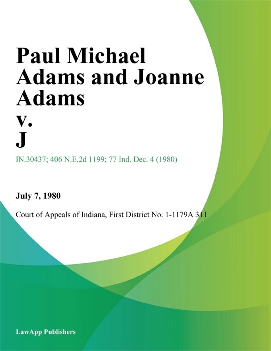 Paul Michael Adams and Joanne Adams v. J