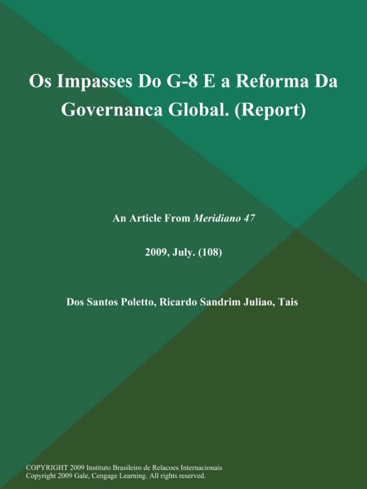 Os Impasses Do G-8 E a Reforma Da Governanca Global (Report)