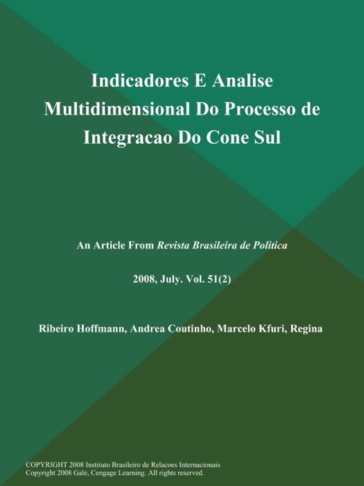 Indicadores E Analise Multidimensional Do Processo de Integracao Do Cone Sul