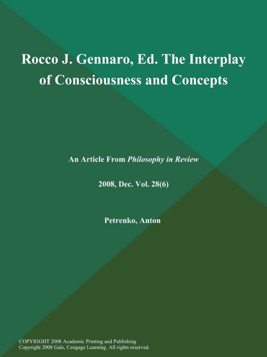 Rocco J. Gennaro, Ed. The Interplay of Consciousness and Concepts