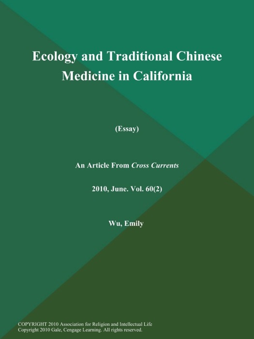 Ecology and Traditional Chinese Medicine in California (Essay)