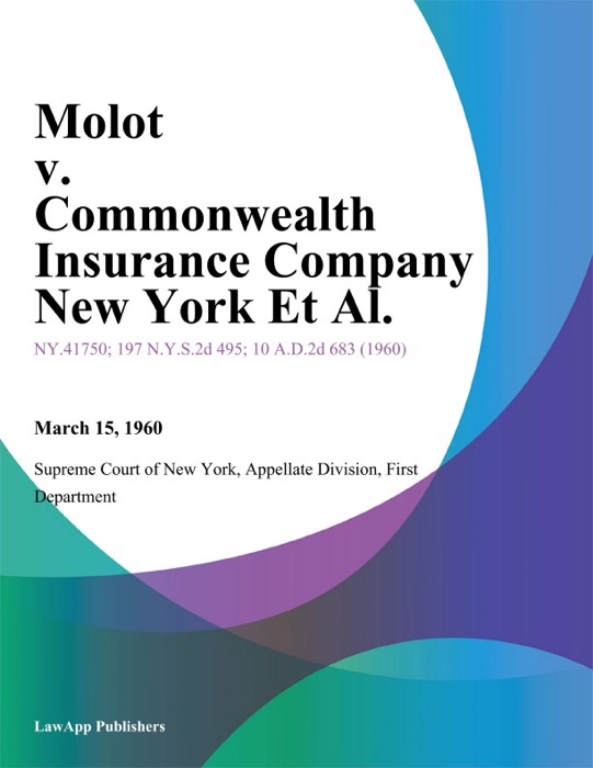 Molot v. Commonwealth Insurance Company New York Et Al.