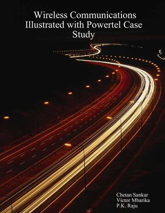 Wireless Communications Illustrated with Powertel Case Study