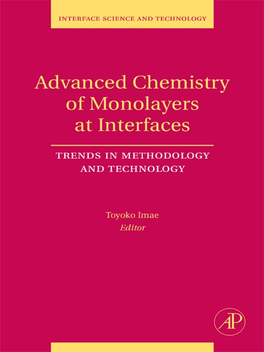 Advanced Chemistry of Monolayers at Interfaces (Enhanced Edition)