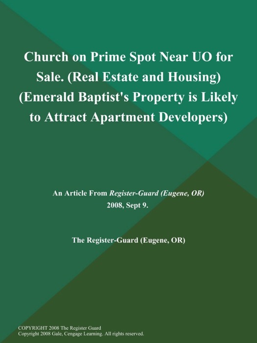 Church on Prime Spot Near UO for Sale (Real Estate and Housing) (Emerald Baptist's Property is Likely to Attract Apartment Developers)