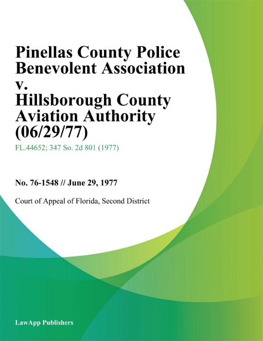 Pinellas County Police Benevolent Association v. Hillsborough County Aviation Authority