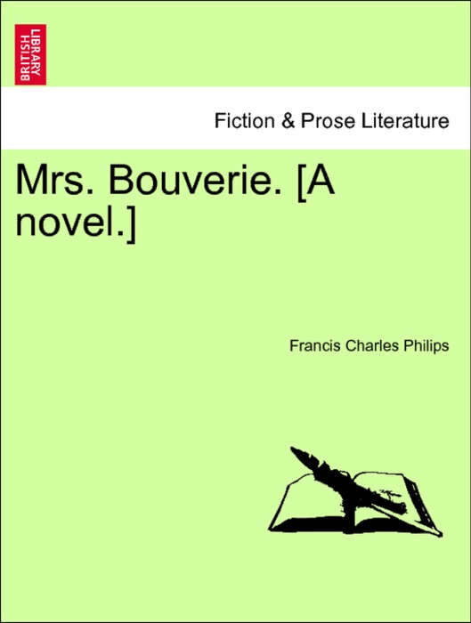 Mrs. Bouverie. [A novel.] vol. II