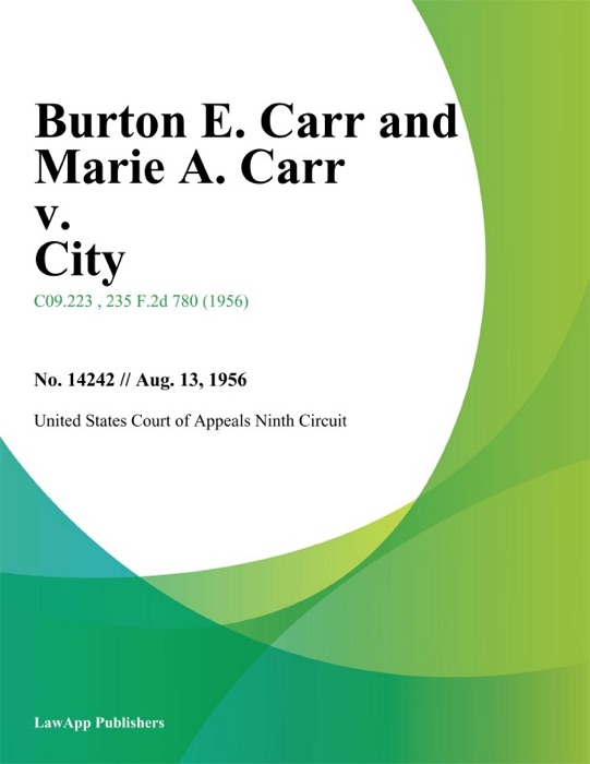 Burton E. Carr and Marie A. Carr v. City