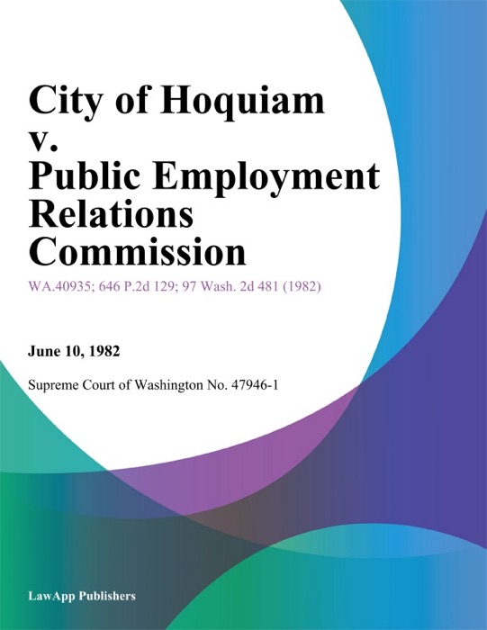 City Of Hoquiam V. Public Employment Relations Commission