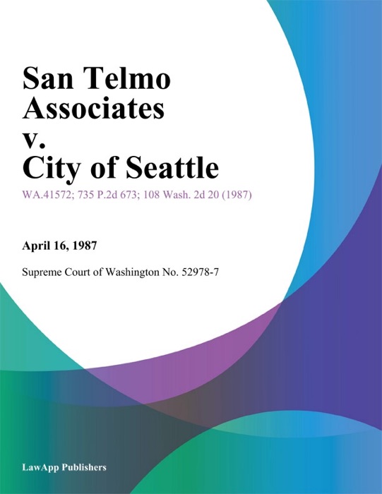 San Telmo Associates v. City of Seattle