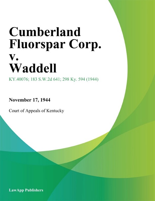 Cumberland Fluorspar Corp. v. Waddell