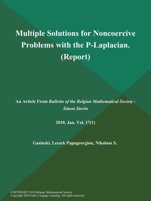 Multiple Solutions for Noncoercive Problems with the P-Laplacian (Report)