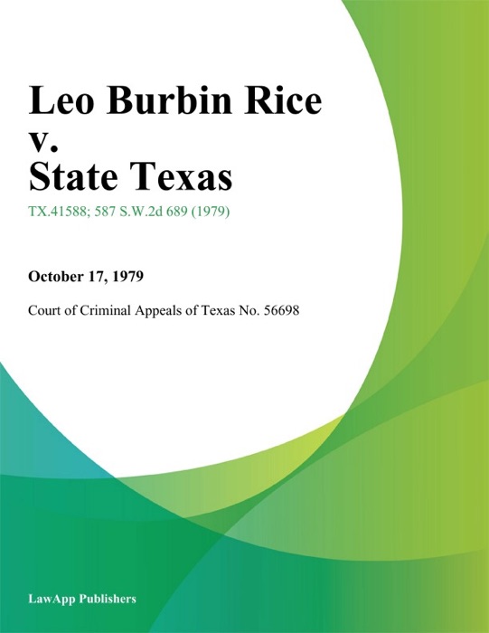 Leo Burbin Rice v. State Texas