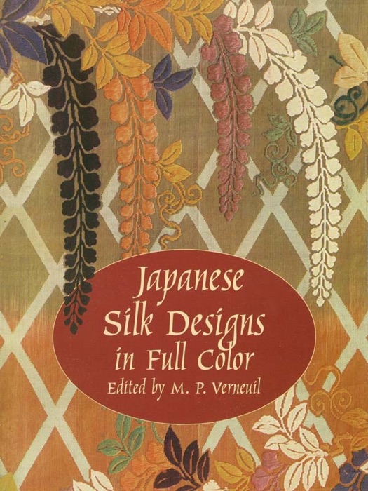 Japanese Silk Designs in Full Color