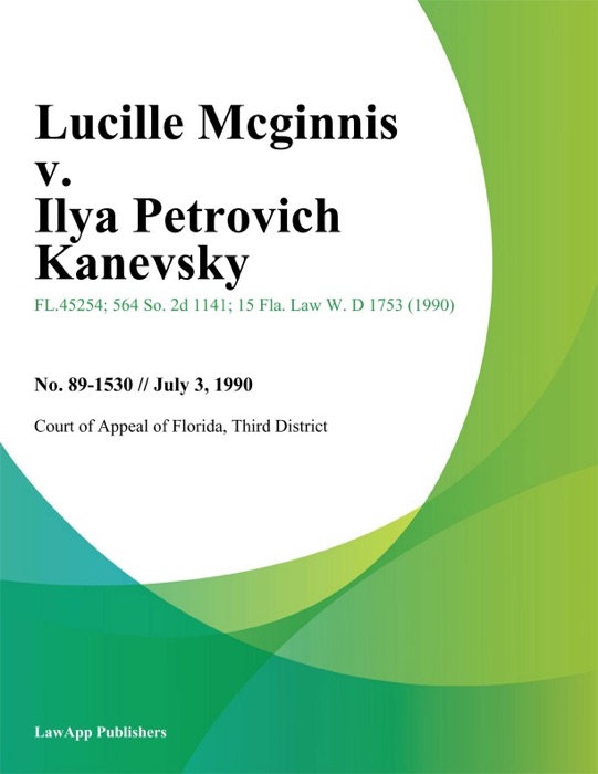 Lucille Mcginnis v. Ilya Petrovich Kanevsky