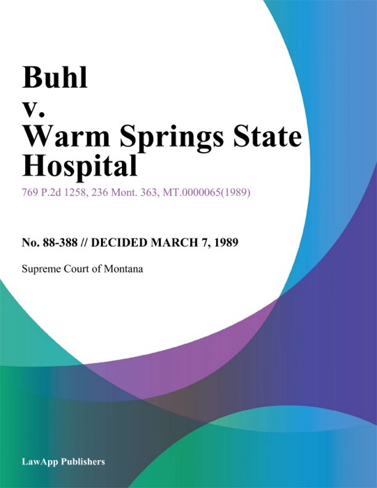 Buhl v. Warm Springs State Hospital