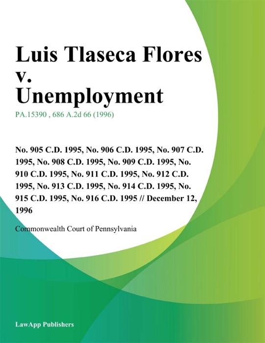 Luis Tlaseca Flores v. Unemployment