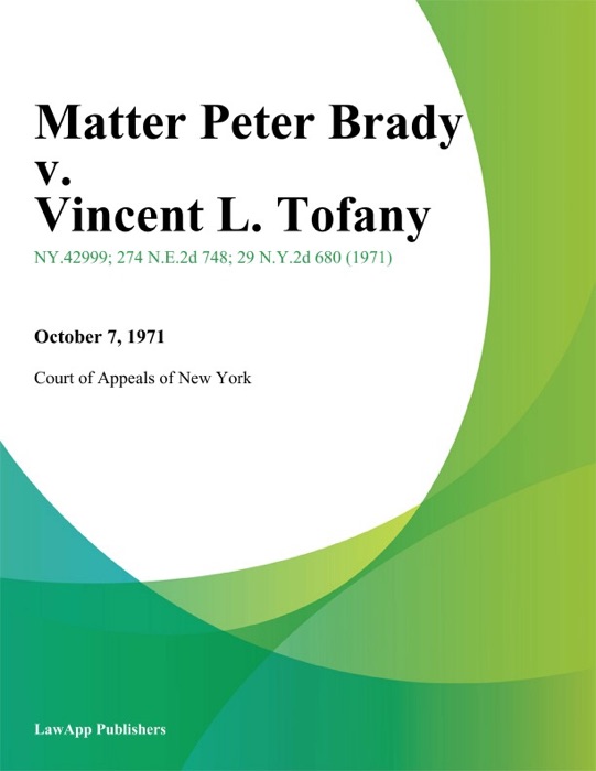 Matter Peter Brady v. Vincent L. Tofany