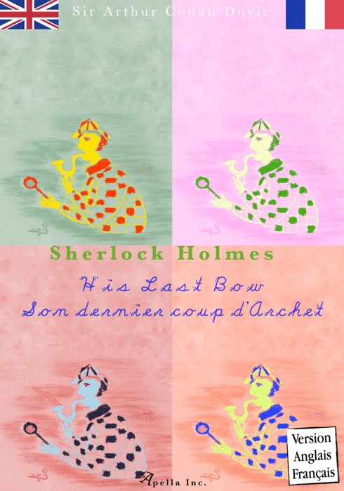 Sherlock Holmes - Son dernier coup d'Archet / His Last Bow