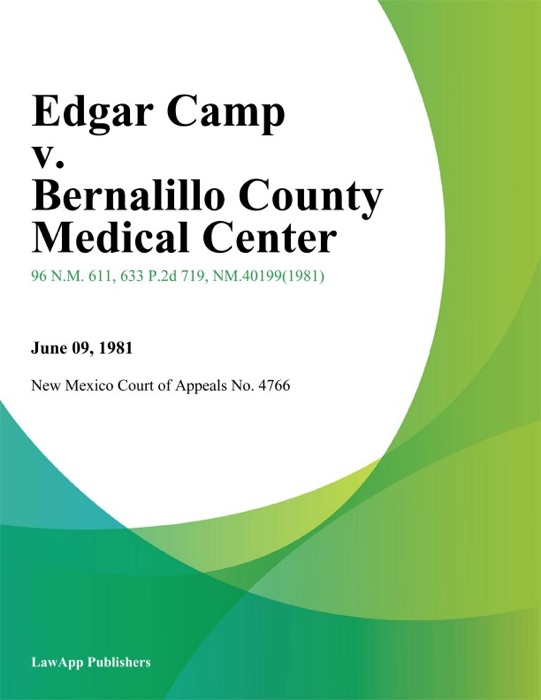 Edgar Camp V. Bernalillo County Medical Center