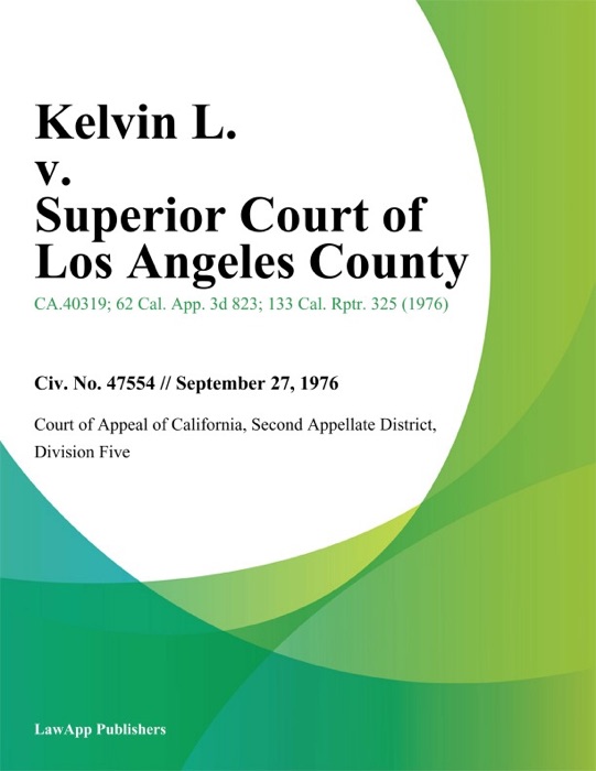 Kelvin L. v. Superior Court of Los Angeles County