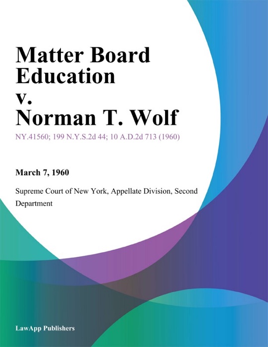 Matter Board Education v. Norman T. Wolf