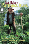 Sepp Holzer's Permaculture - Sepp Holzer