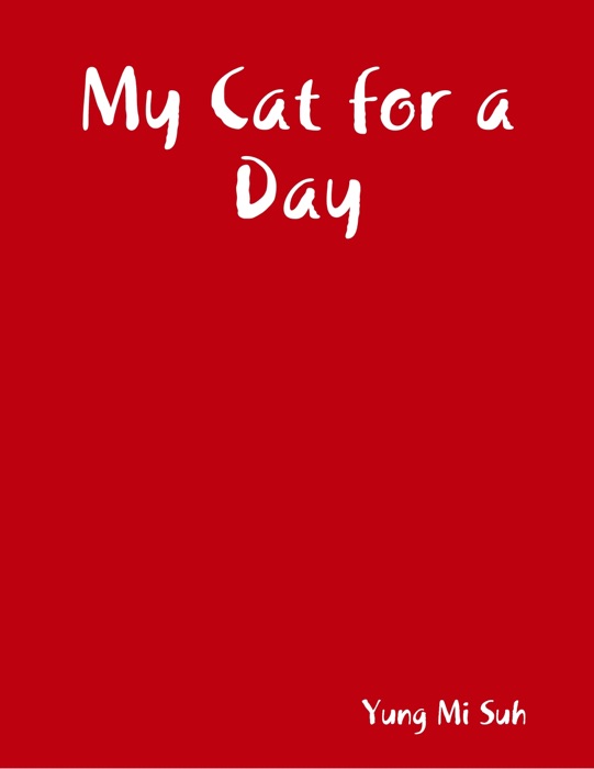 My Cat for a Day