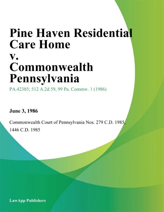Pine Haven Residential Care Home v. Commonwealth Pennsylvania