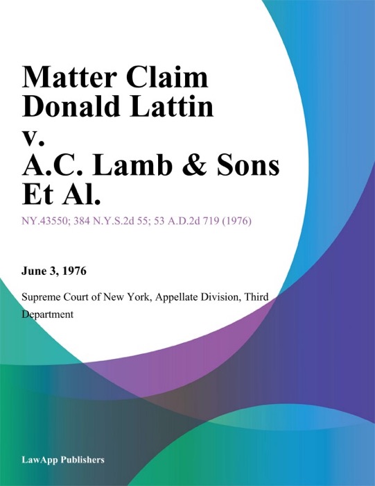 Matter Claim Donald Lattin v. A.C. Lamb & Sons Et Al.