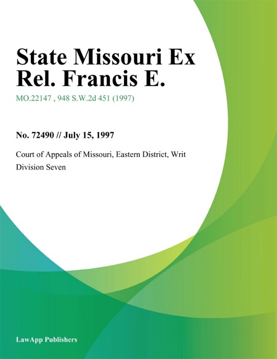 State Missouri Ex Rel. Francis E.