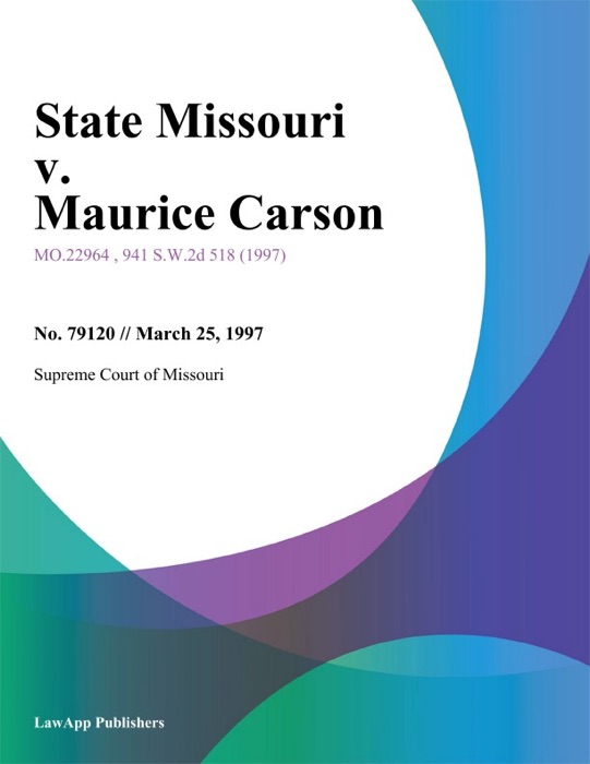 State Missouri v. Maurice Carson