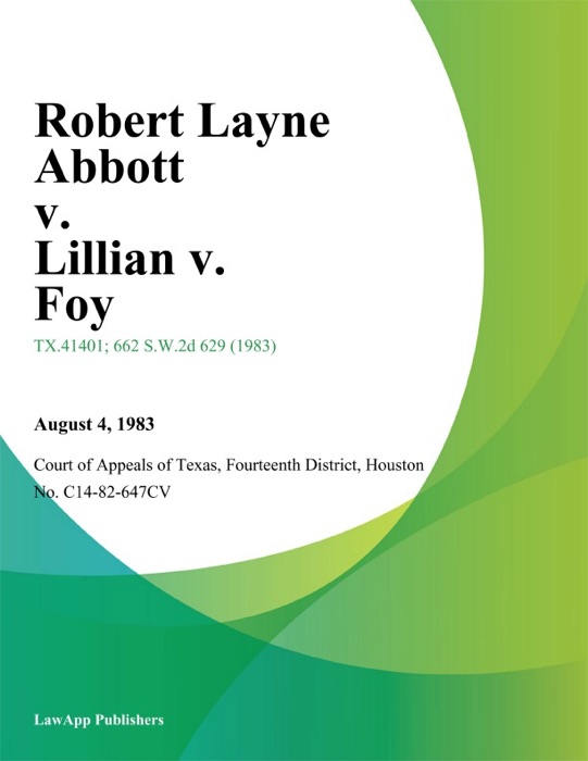 Robert Layne Abbott v. Lillian v. Foy