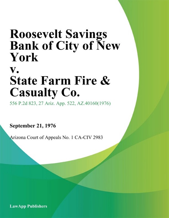 Roosevelt Savings Bank Of City Of New York V. State Farm Fire & Casualty Co.