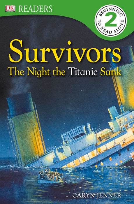 DK Readers L2: Survivors: The Night the Titanic Sank (Enhanced Edition)