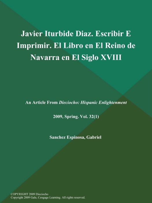 Javier Iturbide Diaz. Escribir E Imprimir. El Libro en El Reino de Navarra en El Siglo XVIII