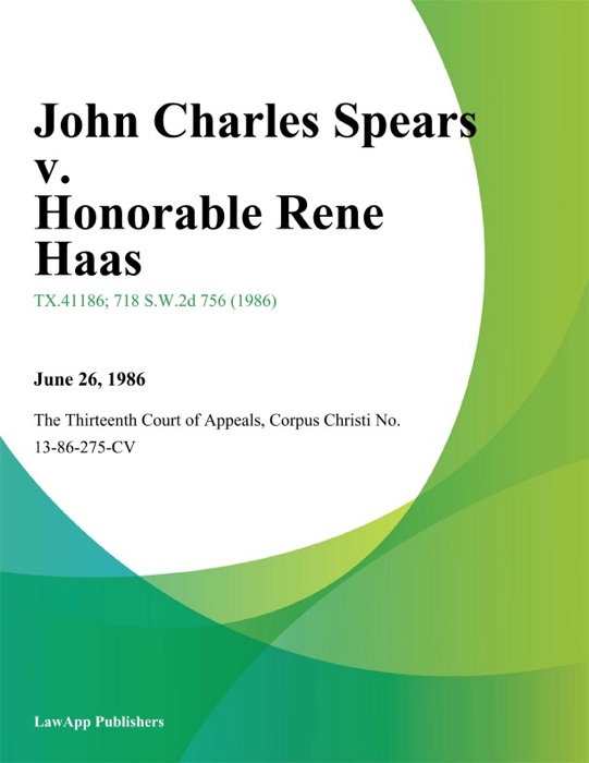John Charles Spears v. Honorable Rene Haas