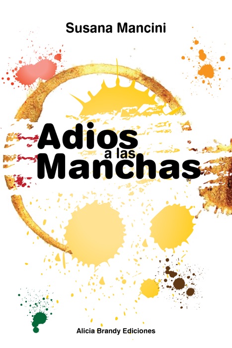 Adios a las manchas