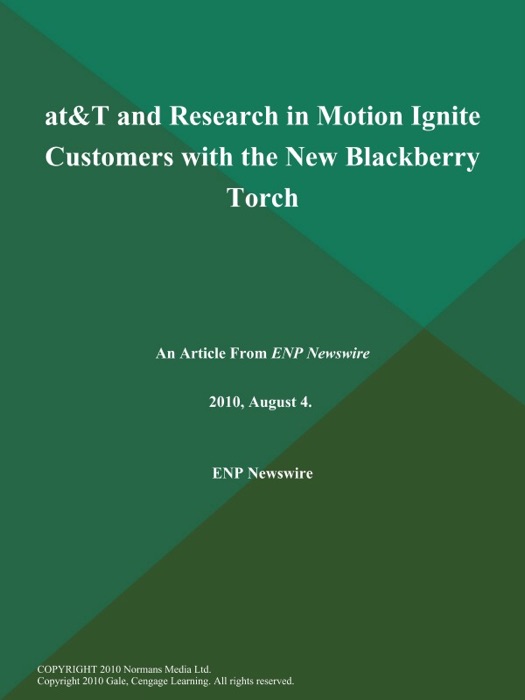 AT&T and Research in Motion Ignite Customers with the New Blackberry Torch