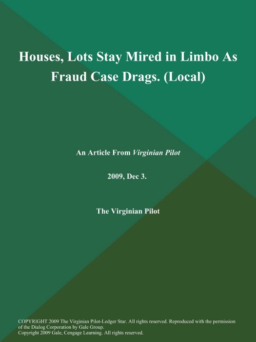 Houses, Lots Stay Mired in Limbo As Fraud Case Drags (Local)