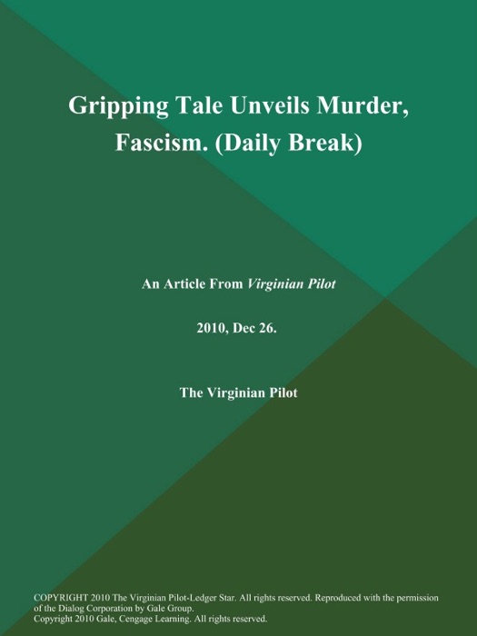 Gripping Tale Unveils Murder, Fascism (Daily Break)