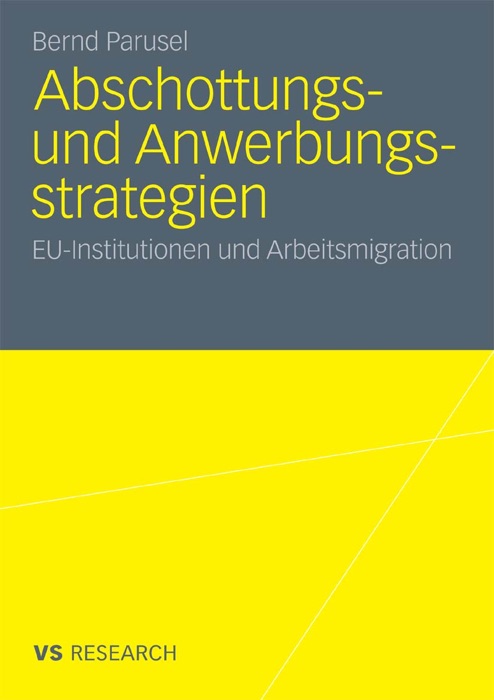 Abschottungs- und Anwerbungsstrategien