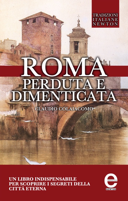 Roma perduta e dimenticata