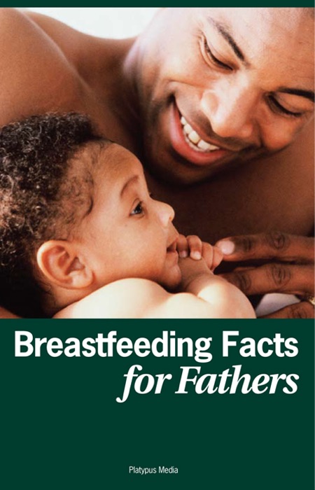 Breastfeeding Facts for Fathers