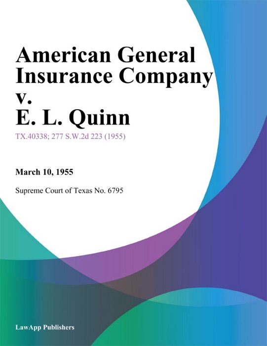 American General Insurance Company v. E. L. Quinn