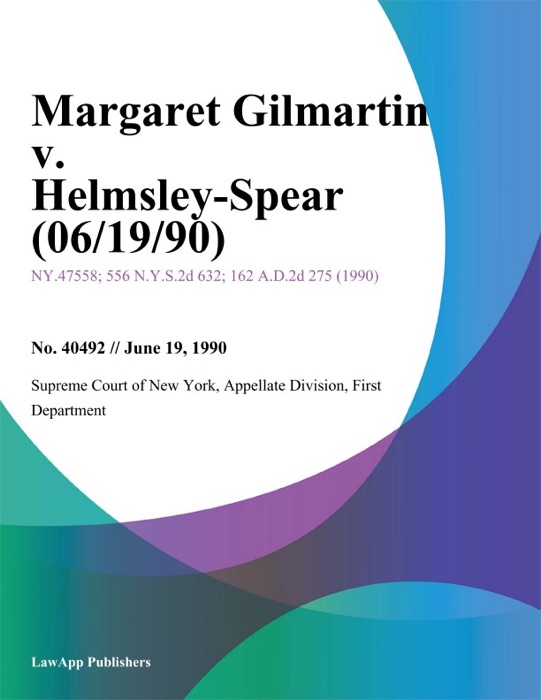 Margaret Gilmartin v. Helmsley-Spear